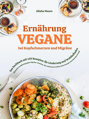 cover image of Vegane Ernährung bei Kopfschmerzen und Migräne